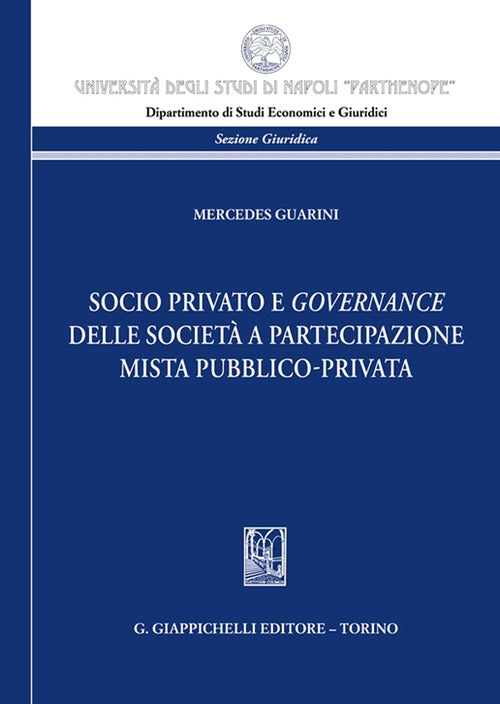 Socio privato e governance delle societ a partecipazione mista pubblico-privata