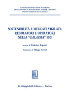 Sostenibilit e mercati vigilati: regolatori e operatori nella galassia ESG