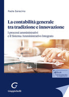 La contabilit generale tra tradizione e innovazione. I processi amministrativi e il Sistema Amministrativo Integrato