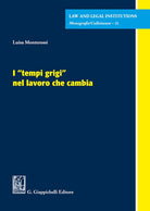 I tempi grigi nel lavoro che cambia