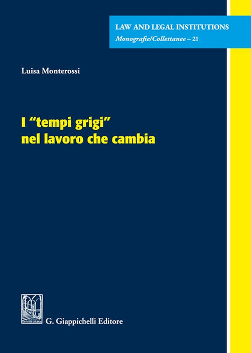 I tempi grigi nel lavoro che cambia
