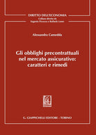 Gli obblighi precontrattuali nel mercato assicurativo: caratteri e rimedi