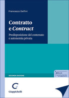 Contratto e contract. Predisposizione del contenuto e autonomia privata