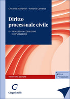 Corso di diritto processuale civile. Vol. 2: Processo di cognizione e impugnazioni