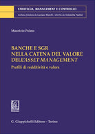 Banche e SGR nella catena del valore dell'asset management. Profili di redditivit e valore