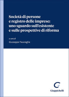 Societ di persone e registro delle imprese: uno sguardo sull'esistente e sulle prospettive di riforma