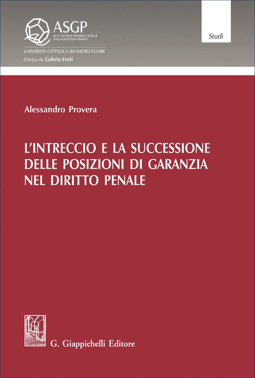 L'intreccio e la successione delle posizioni di garanzia nel diritto penale