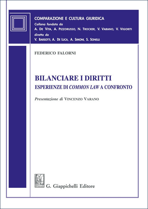 Bilanciare i diritti. Esperienze di «common law» a confronto