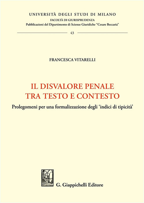 Il disvalore penale tra testo e contesto. Prolegomeni per una formalizzazione degli «indici di tipicità»