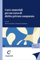 Casi e materiali per un corso di diritto privato comparato. Le tradizioni di common law e civil law