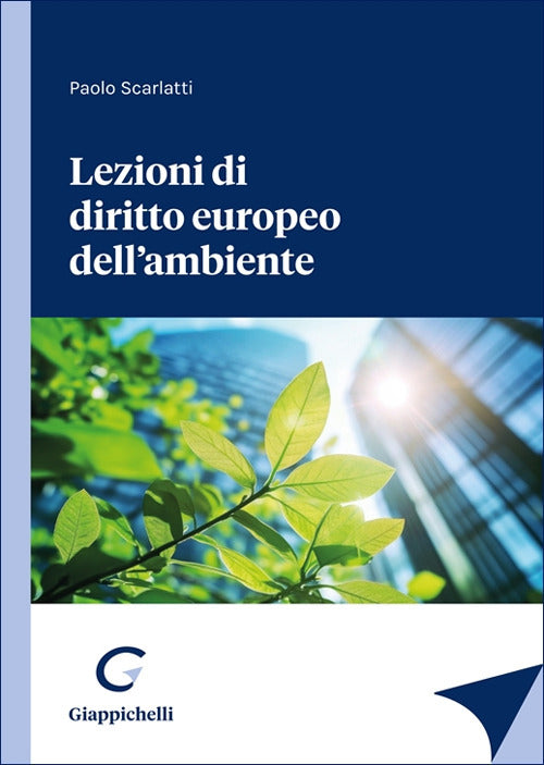 Lezioni di diritto europeo dell'ambiente