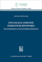 Enti locali e comunità energetiche rinnovabili tra sussidiarietà e policentrismo energetico