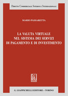 Cover of valuta virtuale nel sistema dei servizi di pagamento e di investimento