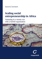 Cover of Scaling social entrepreneurship in Africa. Venturing in a stormy sea with a hybrid organization
