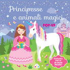 Cover of Principesse e animali magici. Pop-up