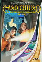 Cover of mistero delle catacombe violate. Caso chiuso