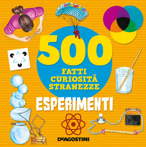 Cover of Esperimenti. 500 fatti, curiosità, stranezze