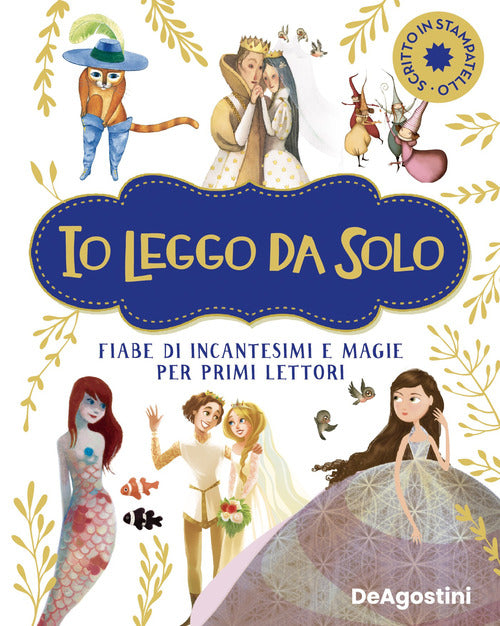 Cover of Io leggo da solo. Fiabe di incantesimi e magie per primi lettori. Ediz. deluxe
