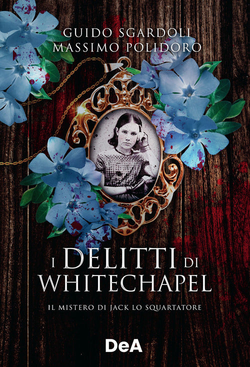 Cover of delitti di Whitechapel. Il mistero di Jack lo Squartatore