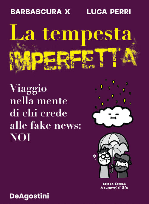 Cover of tempesta imperfetta. Viaggio nella mente di chi crede alle fake news: noi