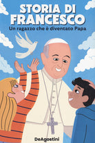 Cover of Storia di Francesco. Un ragazzo che è diventato papa