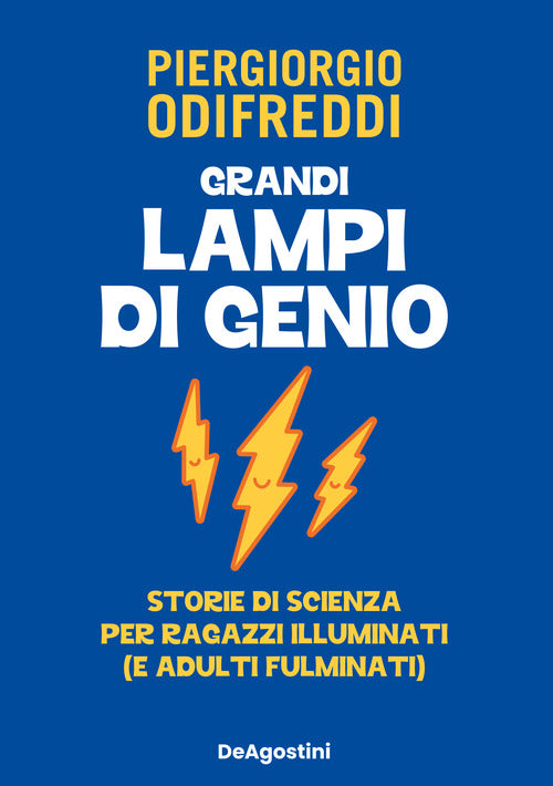 Cover of Grandi lampi di genio. Storie di scienza per ragazzi illuminati (e adulti fulminati)