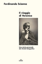 Cover of viaggio di Veronica. Una storia personale del ritratto fotografico