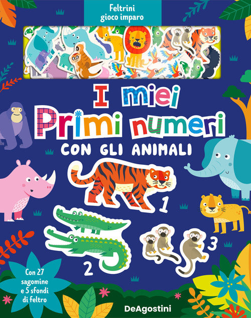 Cover of miei primi numeri con gli animali. Feltrini gioco imparo