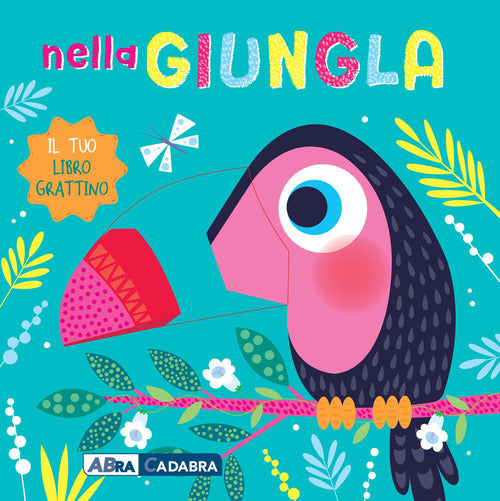 Cover of Nella giungla. Il tuo libro grattino