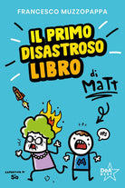 Cover of primo disastroso libro di Matt