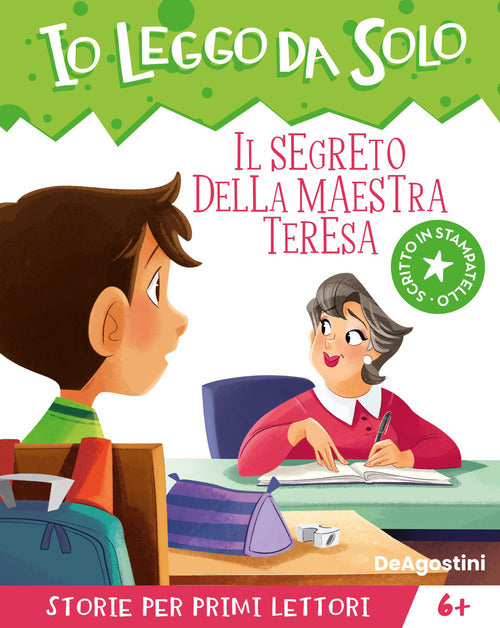 Cover of segreto della maestra Teresa. Avventure in classe! Io leggo da solo
