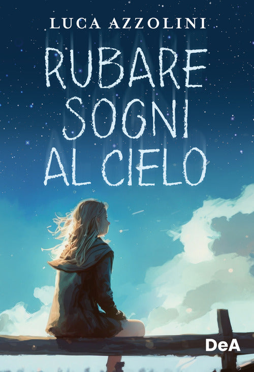 Cover of Rubare sogni al cielo