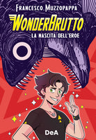 Cover of WonderBrutto. La nascita dell'eroe