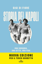 Cover of Storia del Napoli. Una squadra, una città, una fede
