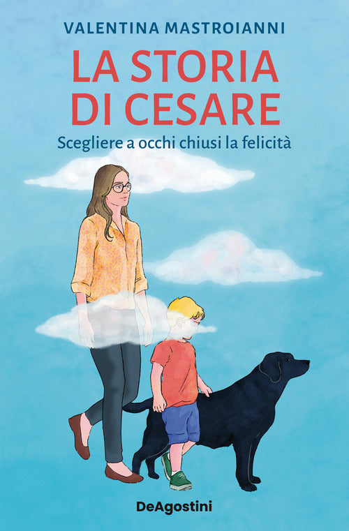 Cover of storia di Cesare. Scegliere a occhi chiusi la felicità