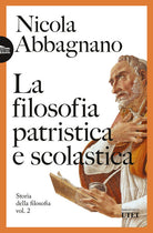 Cover of filosofia patristica e scolastica. Storia della filosofia