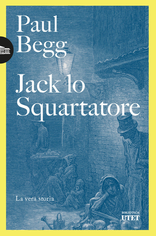 Jack lo Squartatore. La vera storia