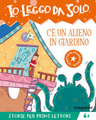 C' un alieno in giardino!