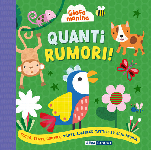 Quanti rumori! Gioca manina
