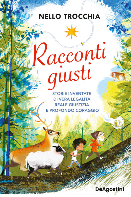 Racconti giusti. Storie inventate di vera legalit, reale giustizia e profondo coraggio