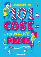 101 cose da fare durante le medie (per non rimanerci troppo)