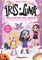 Halloween nel bosco. Iris & Luna. Vol. 3