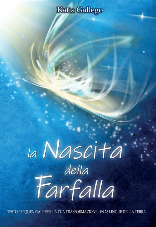 Cover of nascita della farfalla. Testo frequenziale per la tua trasformazione. In 28 lingue della Terra