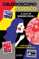 Cover of Caleidoscopio tedesco. Realtà e volti del mondo di lingua tedesca