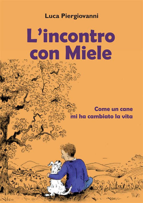 Cover of incontro con Miele. Come un cane mi ha cambiato la vita