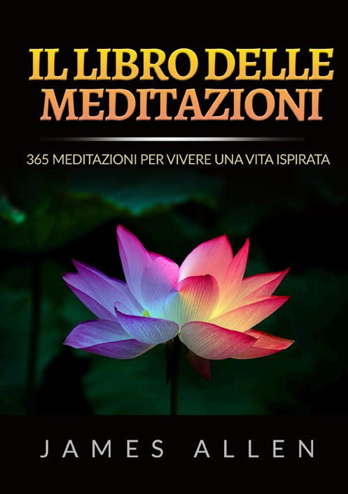 Cover of libro delle meditazioni. 365 meditazioni per vivere una vita ispirata