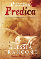 Cover of ultima predica. La prima indagine di Raniero da Albinea