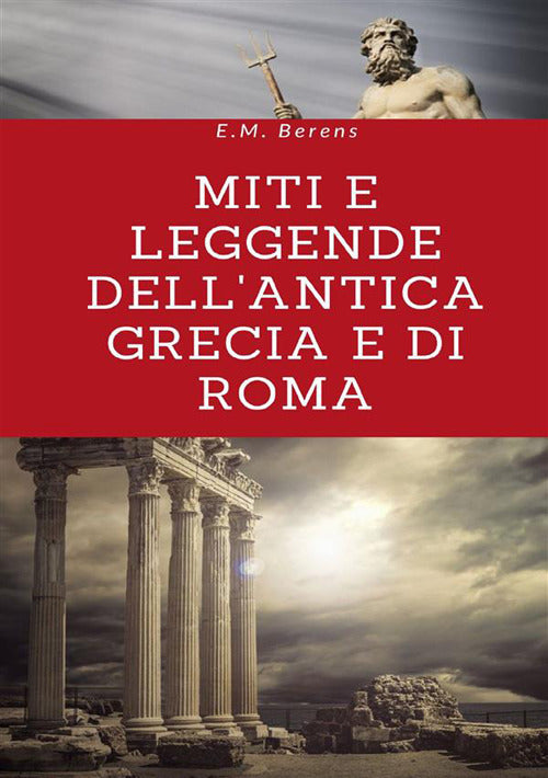 Cover of Miti e leggende dell'antica Grecia e di Roma