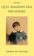 Cover of Quel bambino era mio padre