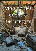 Cover of Viaggio nel cuore di un urbexer